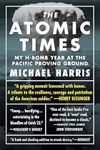 The Atomic Times: My H-Bomb Year at the&hellip;