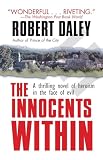 Daley, Robert: Innocents Within