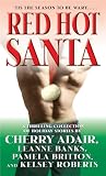 Adair, Cherry: Red Hot Santa: Snowball's Chance, Santa Slave, Big, Bad Santa, Killer Christmas