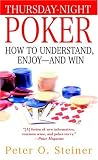 Steiner, Peter O.: Thursday-Night Poker: How To Understand, Enjoy--and Win