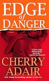 Adair, Cherry: Edge of Danger Adair, Cherry: Edge of Danger