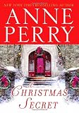 Perry, Anne: A Christmas Secret Perry, Anne: A Christmas Secret