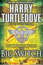 The War That Came Early: The Big Switch by…