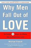 French, Michael: Why Men Fall Out of Love: What Every Woman Needs to Understand