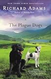 Adams, Richard: The Plague Dogs Adams, Richard: The Plague Dogs