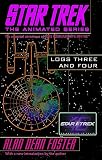 Foster, Alan Dean: Star Trek Logs Three and Four Foster, Alan Dean: Star Trek Logs Three and Four