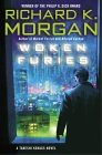 Morgan, Richard: Woken Furies