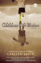 Children of the Waters: A Novel by Carleen&hellip;