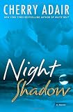 Adair, Cherry: Night Shadow