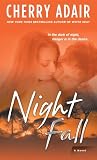 Adair, Cherry: Night Fall