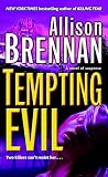 Brennan, Allison: Tempting Evil Brennan, Allison: Tempting Evil