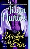 Hunter, Jillian: Wicked As Sin Hunter, Jillian: Wicked As Sin