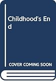 Clarke, Arthur Charles: Childhood's End Clarke, Arthur Charles: Childhood's End