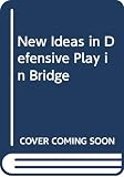 Vinje, Helge: New Ideas in Defensive Play in Bridge Vinje, Helge: New Ideas in Defensive Play in Bridge