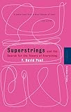 Peat, F. David: Superstrings and the Search for the Theory of Everything