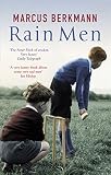 Berkmann, Marcus: Rain Men: The Madness of Cricket Berkmann, Marcus: Rain Men: The Madness of Cricket