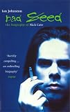 Johnston, Ian: Bad Seed: The Biography of Nick Cave