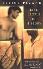 Like People in History by Felice Picano