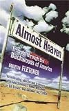 Fletcher, Martin: Almost Heaven: Travels Through the Backwoods of America Fletcher, Martin: Almost Heaven: Travels Through the Backwoods of America
