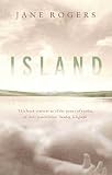 Island (0349112290) by Rogers, Jane Rogers, Jane: Island