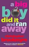Brookmyre, C.: Big Boy Did It and Ran Away