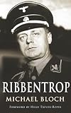 Bloch, Michael: Ribbentrop Bloch, Michael: Ribbentrop