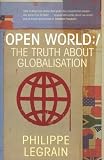 Legrain, Philippe: Open World: The Truth about Globalisation