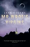 Mr Wroe's Virgins (Pod) B (0349120528) by Rogers, Jane Rogers, Jane: Mr Wroe's Virgins (Pod) B
