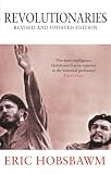 Hobsbawm, E. J.: Revolutionaries Hobsbawm, E. J.: Revolutionaries