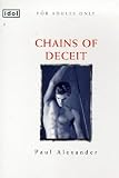Alexander, Paul: The Chains of Deceit Alexander, Paul: The Chains of Deceit