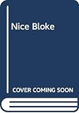 Cookson, Catherine: The Nice Bloke Cookson, Catherine: The Nice Bloke