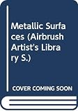 Martin, Judy: Metallic Surfaces Martin, Judy: Metallic Surfaces