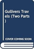 Swift, Jonathan: Gulliver's Travels Swift, Jonathan: Gulliver's Travels
