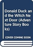 Walt Disney Productions Staff: Walt Disney's Donald Duck and the Witch Next Door