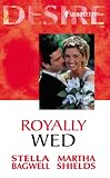 Bagwell, Stella: Royally Wed Bagwell, Stella: Royally Wed