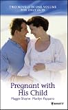 Shayne, Maggie: Pregnant with His Child