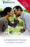 Alexander, Carrie: Passionate Pursuit