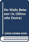 Horton, Naomi: No Walls Between Us Horton, Naomi: No Walls Between Us