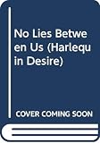 Horton, Naomi: No Lies Between Us Horton, Naomi: No Lies Between Us