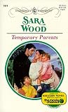 Wood, Sara: Temporary Parents