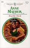Mather, Anne: Pacific Heat