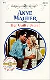 Mather, Anne: Her Guilty Secret