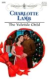 Lamb, Charlotte: The Yuletide Child