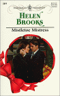 Brooks, Helen: Mistletoe Mistress
