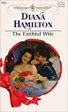 Hamilton, Diana: The Faithful Wife