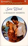 Wood, Sara: A Husband's Vendetta
