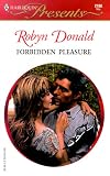 Donald, Robyn: Forbidden Pleasure