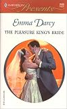 Darcy, Emma: The Pleasure Kings Bride