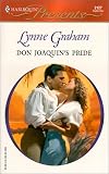 Graham, Lynne: Don Joaquin's Pride