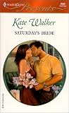 Walker, Kate: Saturday's Bride